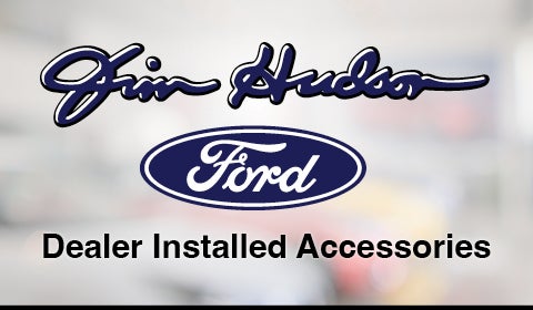 Jim Hudson Ford Dealer Installed Accessories